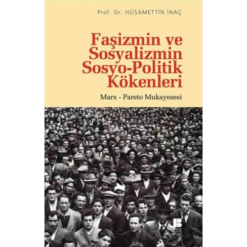 Faşizmin ve Sosyalizmin Sosyo-Politik Kökenleri