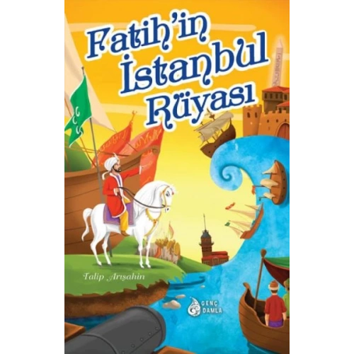 Fatihin İstanbul Rüyası