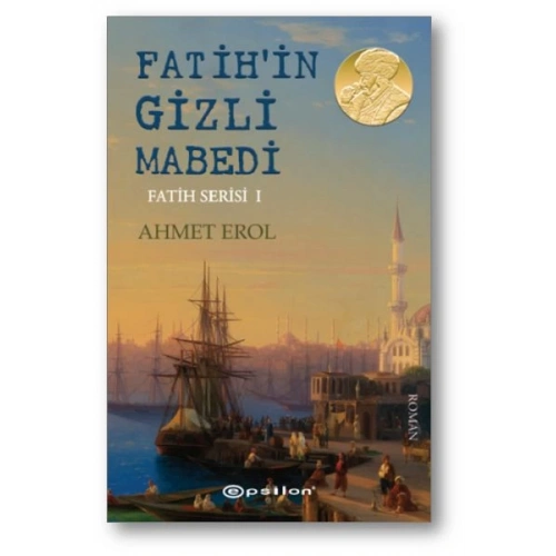 Fatih Serisi 01 - Fatihin Gizli Mabedi