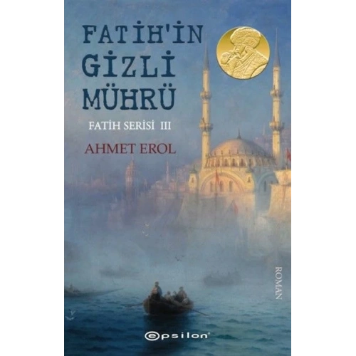 Fatihin Gizli Mührü Fatih Serisi 3