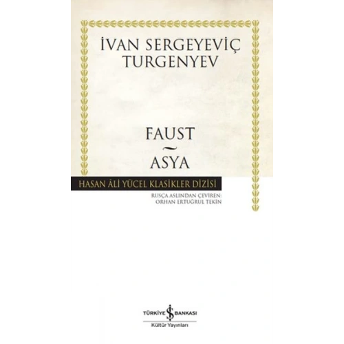 Faust - Asya - Hasan Ali Yücel Klasikleri (Ciltli)