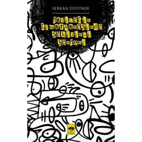 Faziletin Tımarhanesinde Sekizinci Senfoni