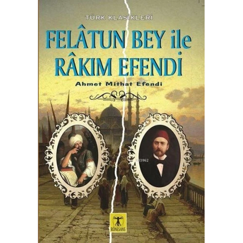 Felatun Bey ile Rakım Efendi