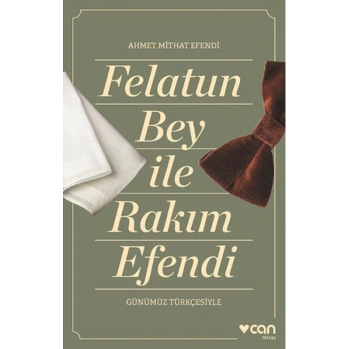 Felatun Bey ve Rakım Efendi (Günümüz Türkçesiyle)
