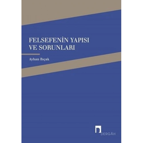 Felsefenin Yapısı ve Sorunları