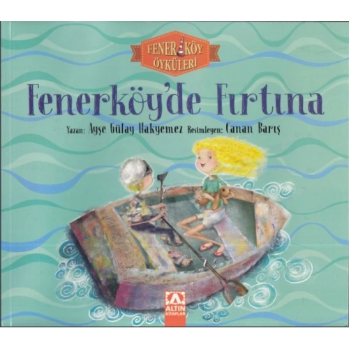 Fener Köy Öyküleri Fenerköyde Fırtına