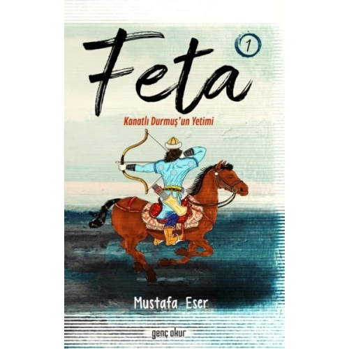 Feta 1 - Kanatlı Durmuş’Un Yetimi