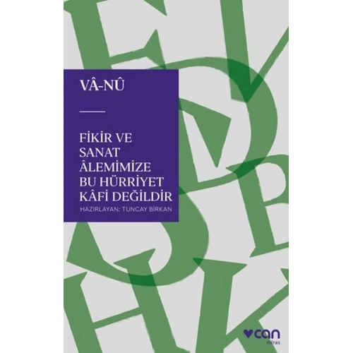 Fikir ve Sanat Alemimize Bu Hürriyet Kafi Değildir