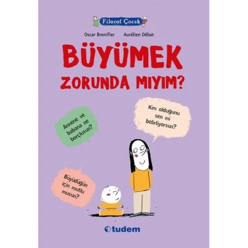 Filozof Çocuk - Büyümek Zorunda Mıyım?