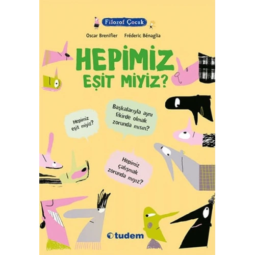 Filozof Çocuk - Hepimiz Eşit Miyiz?