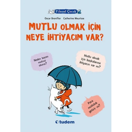 Filozof Çocuk - Mutlu Olmak İçin Neye İhtiyacım Var?