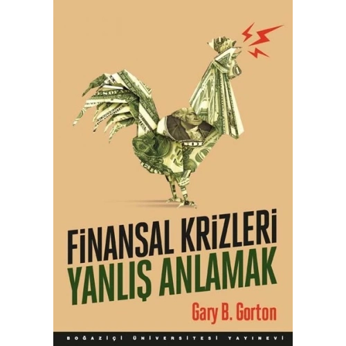 Finansal Krizleri Yanlış Anlamak