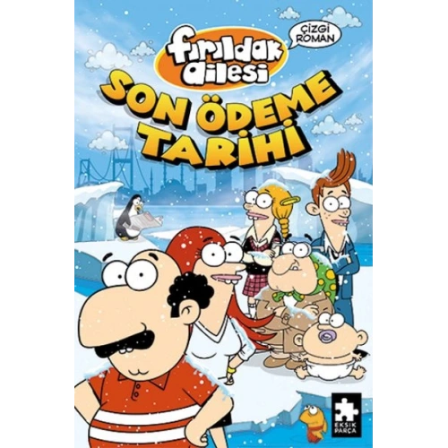 Fırıldak Ailesi Son Ödeme Tarihi