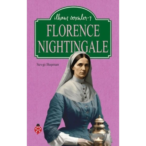 Florence Nightingale - İlham Verenler 7