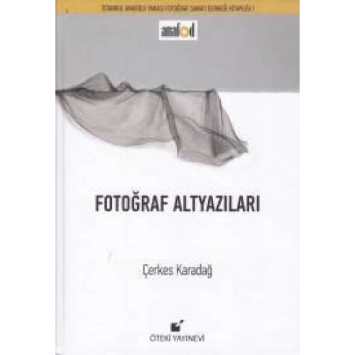 Fotoğraf Altyazıları (Ciltli)