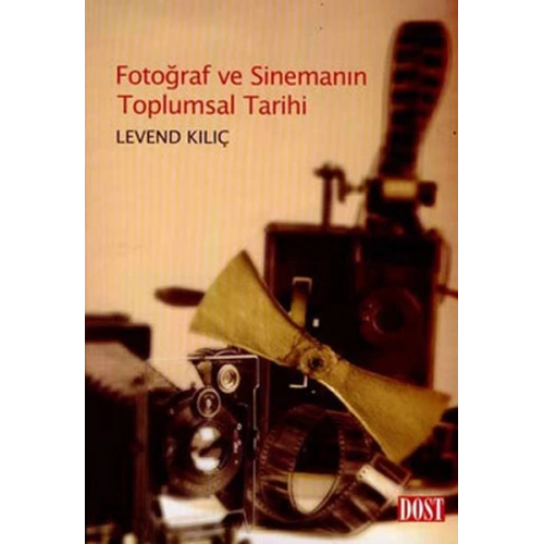 Fotoğraf ve Sinemanın Toplumsal Tarihi