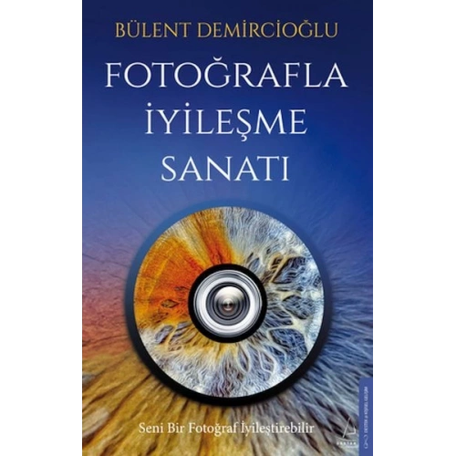 Fotoğrafla İyileşme Sanatı