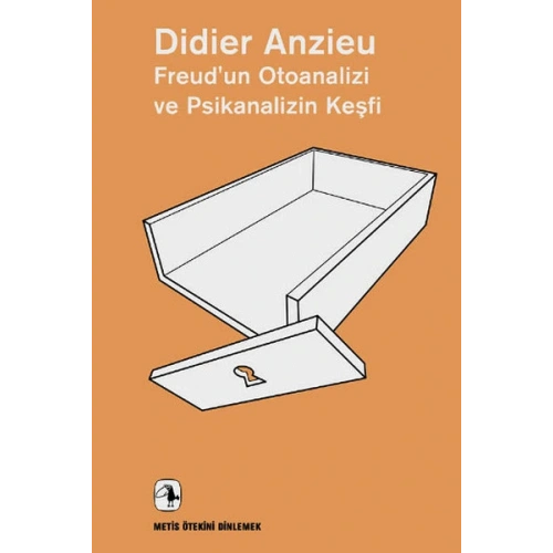 Freud’un Otoanalizi ve Psikanalizin Keşfi