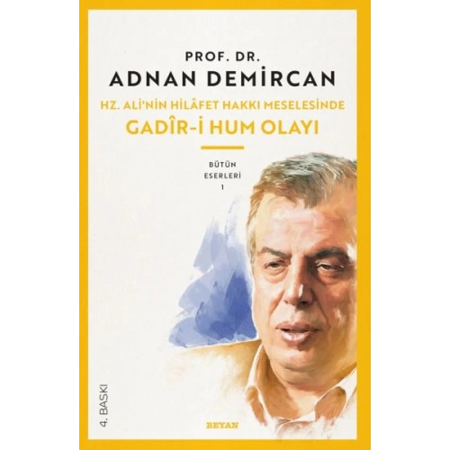 Gadir-i Hum Olayı / Hz. Alinin Hilafet Hakkı Meselesi