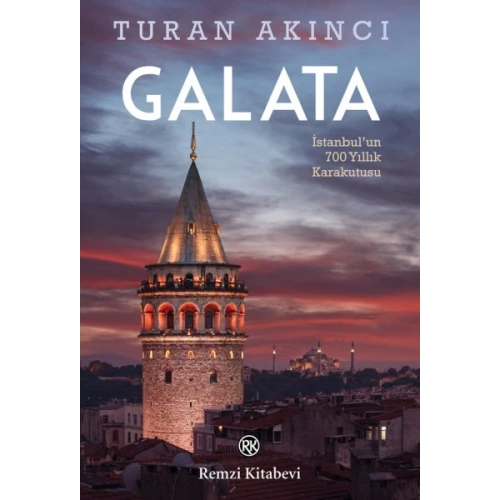 Galata - İstanbul’un 700 Yıllık Kara Kutusu