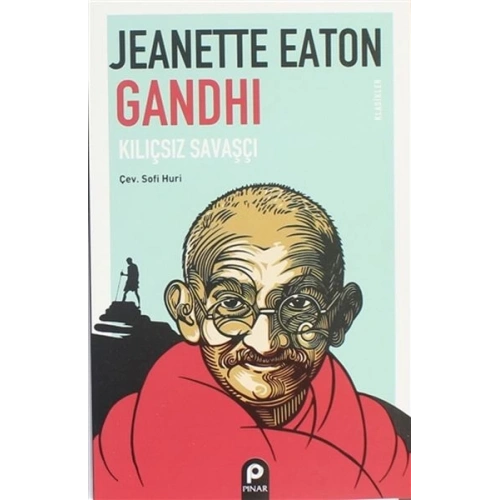 Gandhi Kılıçsız Savaşçı