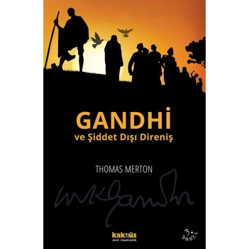 Gandhi ve Şiddet Dışı Direniş