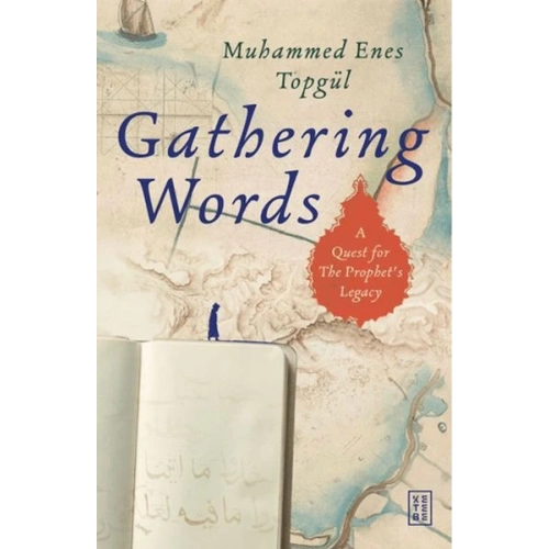 Gathering Words: A Quest for the Prophet’s Legacy