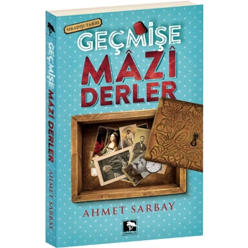 Geçmişe Mazi Derler