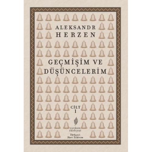 Geçmişim ve Düşüncelerim Cilt 1