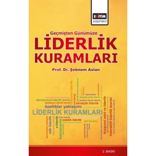 Geçmişten Günümüze Liderlik Kuramları  (Sağlık Yönetimi Bakış Açısıyla)