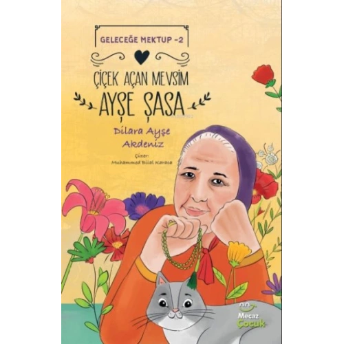 Geleceğe Mektup 2 - Çiçek Açan Mevsim Ayşe Şasa