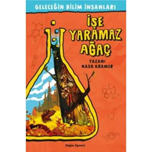 Geleceğin Bilim İnsanları - İşe Yaramaz Ağaç