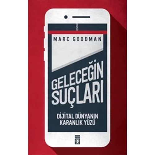 Geleceğin Suçları - Dijital Dünyanın Karanlık Yüzü
