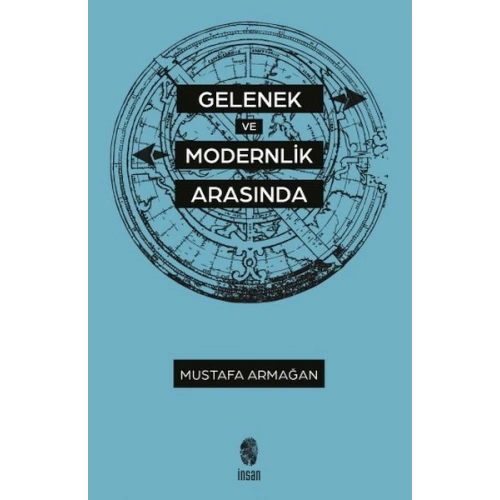 Gelenek ve Modernlik Arasında