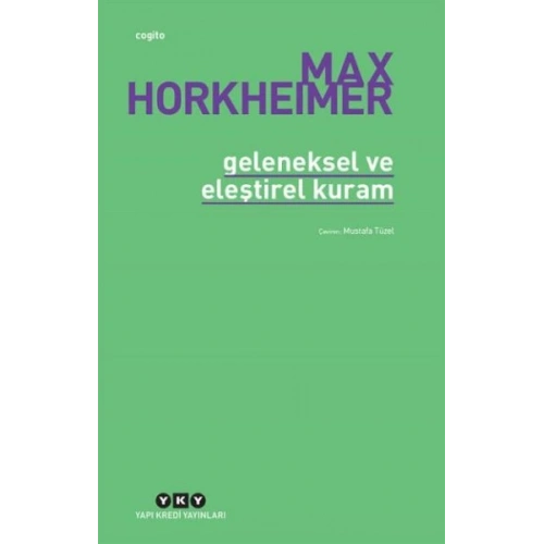 Geleneksel Ve Eleştirel Kuram