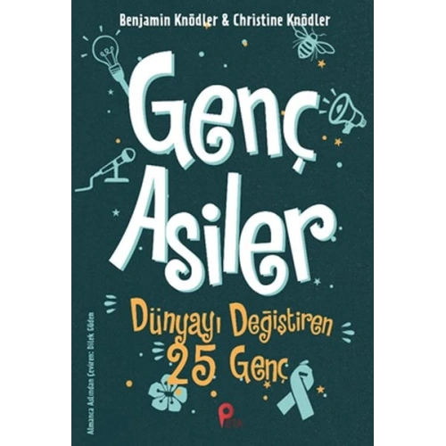 Genç Asiler - Dünyayı Değiştiren 25 Genç