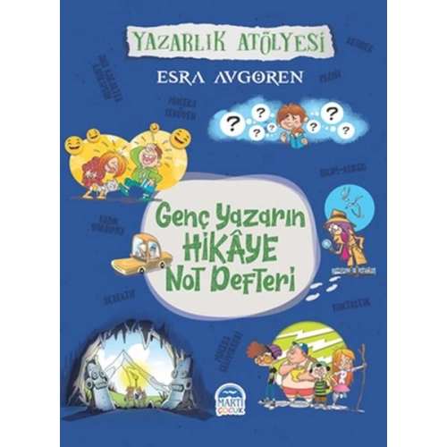 Genç Yazarın Hikaye Not Defteri - Yazarlık Atölyesi