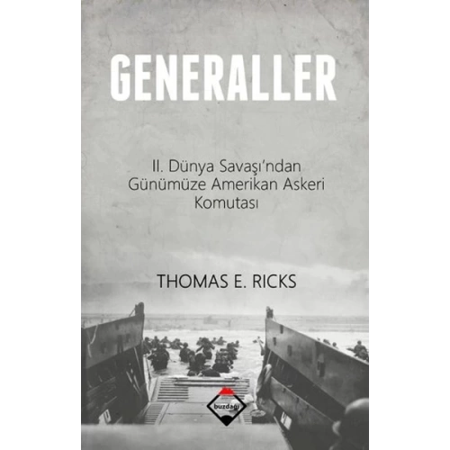 Generaller  II. Dünya Savaşından Günümüze Amerikan Askeri Komutası