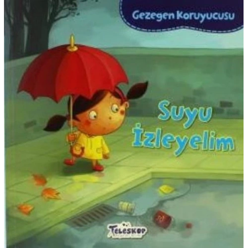 Gezegen Koruyucusu Suyu İzleyelim