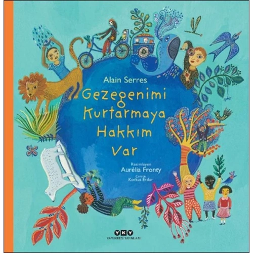 Gezegenimi Kurtarmaya Hakkım Var