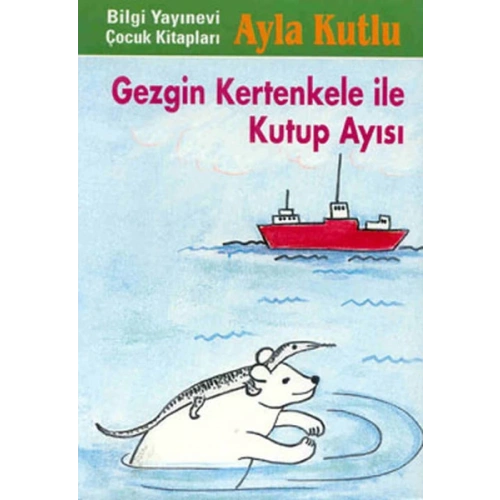 Gezgin Kertenkele ile Kutup Ayısı 2. Kitap