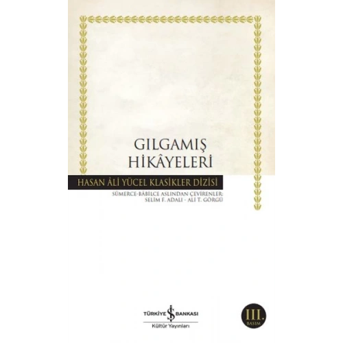 Gılgamış Hikayeleri - Hasan Ali Yücel Klasikleri