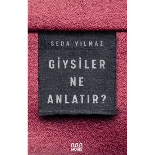 Giysiler Ne Anlatır?