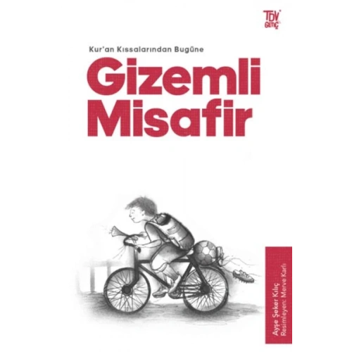 Gizemli Misafir - Kuran Kıssalarından Bugüne