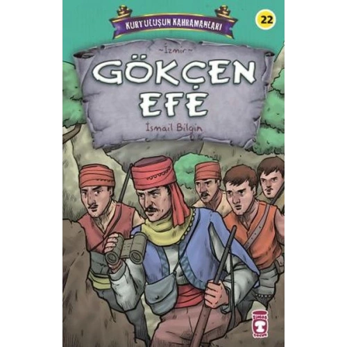 Gökçen Efe - Kurtuluşun Kahramanları 3