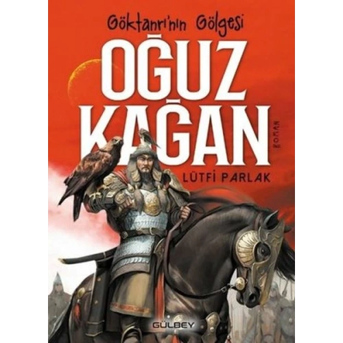Göktanrı’nın Gölgesi: Oğuz Kağan