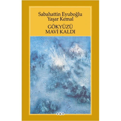Gökyüzü Mavi Kaldı