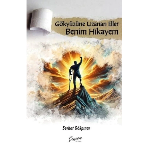 Gökyüzüne Uzanan Eller Benim Hikayem