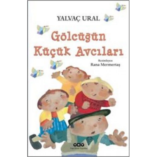 Gölcüğün Küçük Avcıları