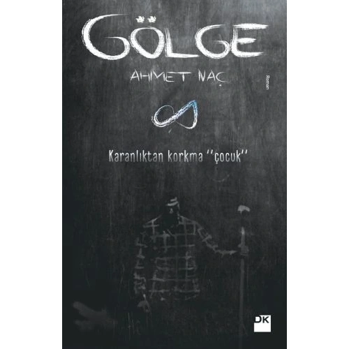 Gölge - Karanlıktan Korkma Çocuk